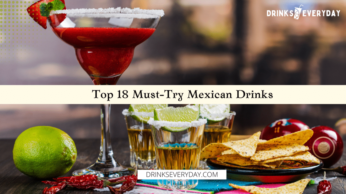 top must try mxican drinks