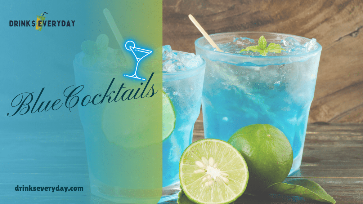 Blue Cocktails